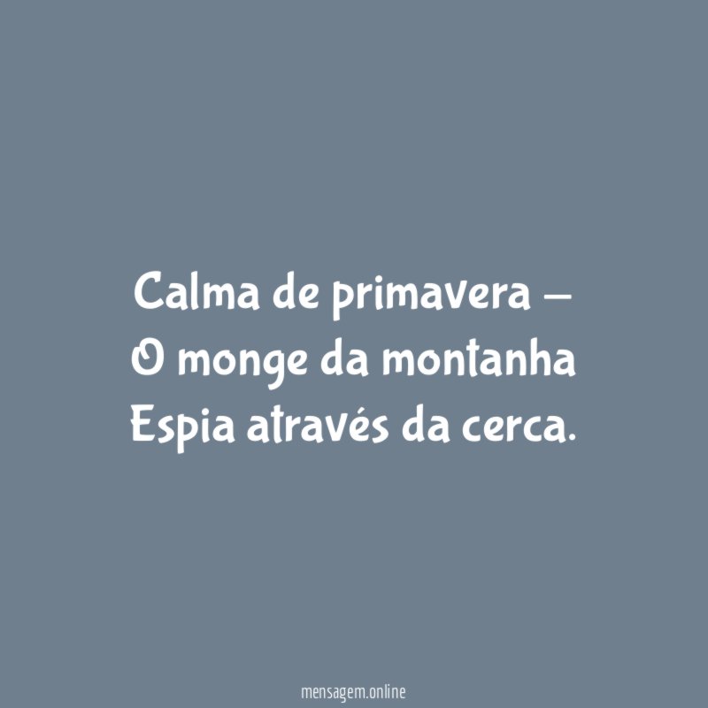 Calma de primavera - O monge da montanha Espia através