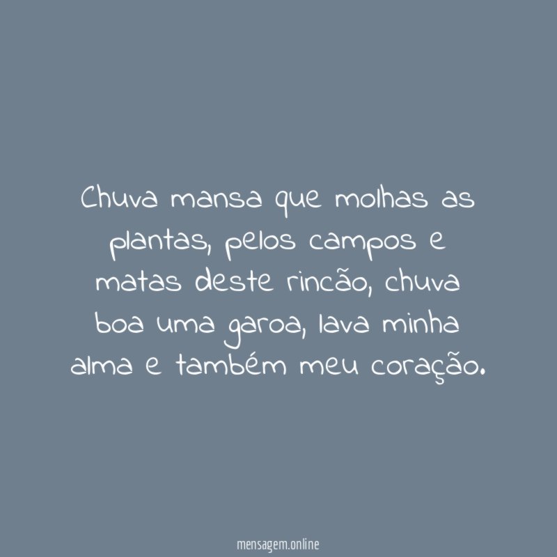 Chuva mansa que molhas as plantas