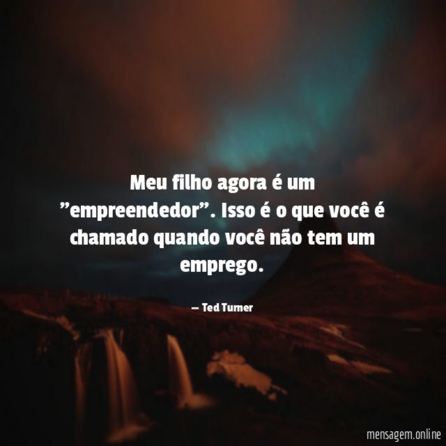 Quando você não tem um emprego