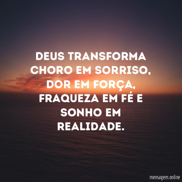 Deus transforma