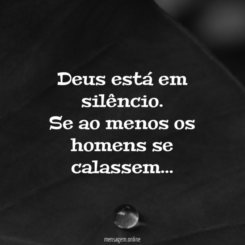 Deus está em silêncio