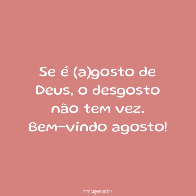 Se é (a)gosto de Deus
