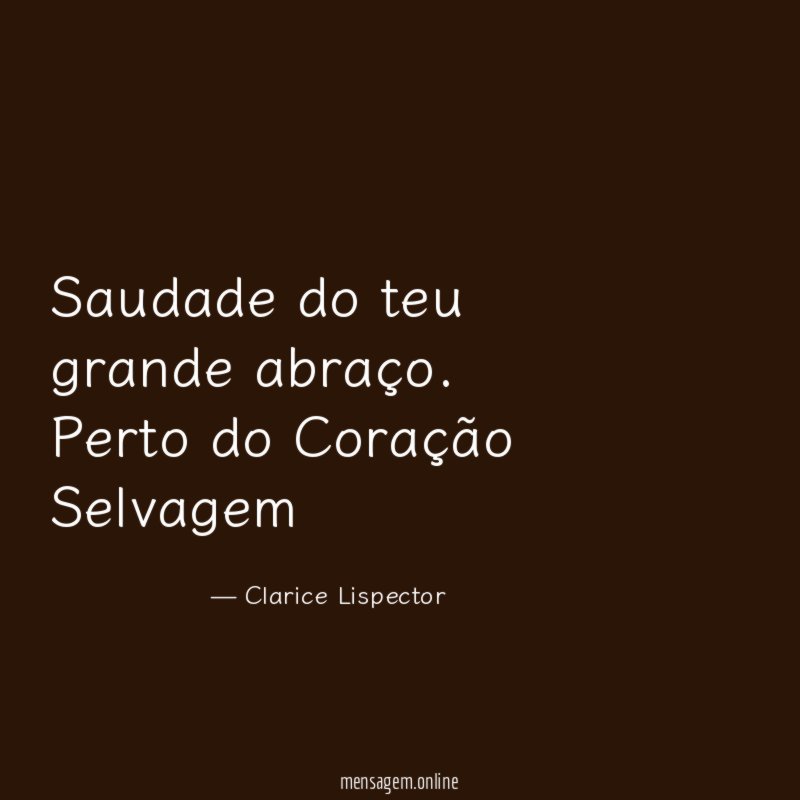 Saudade do teu grande abraço