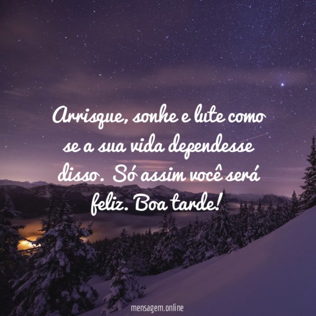 Arrisque, sonhe e lute