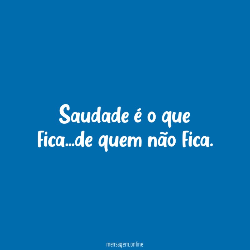 Saudade é o que fica
