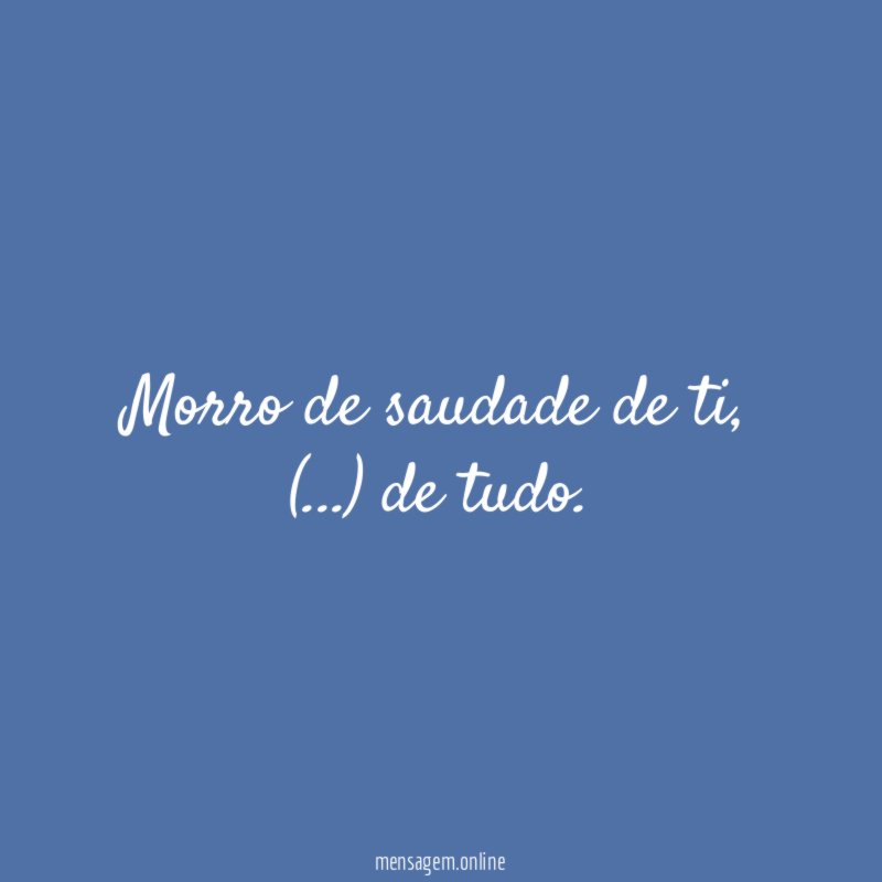 Morro de saudade de ti
