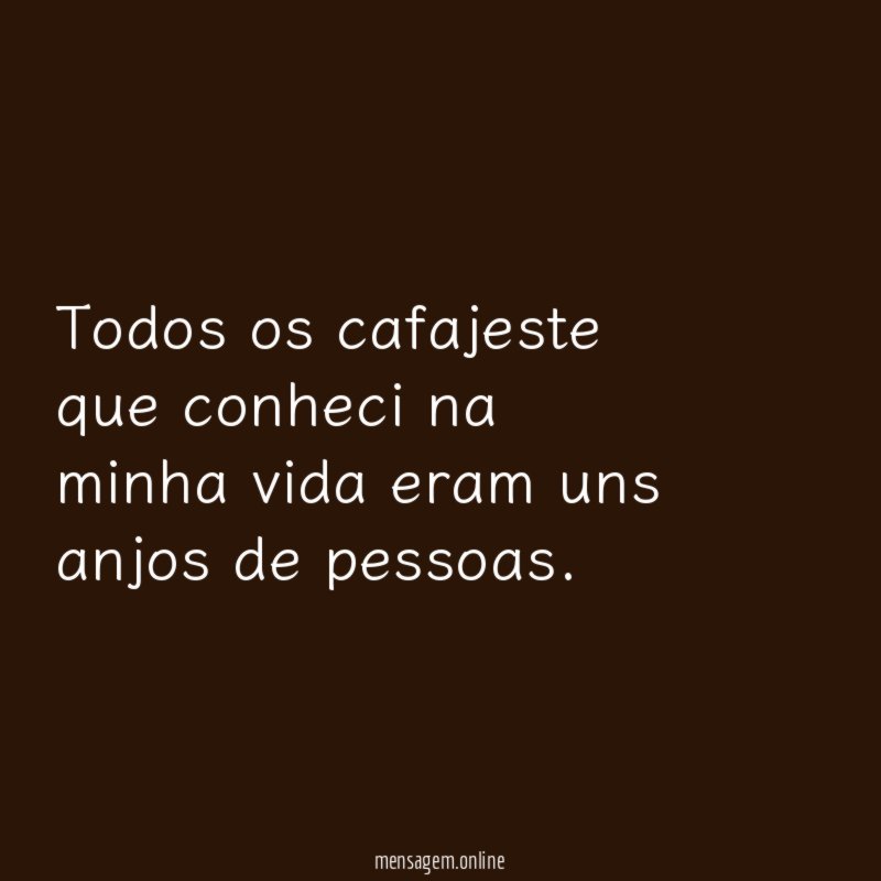 Todos os cafajeste que conheci na minha vida