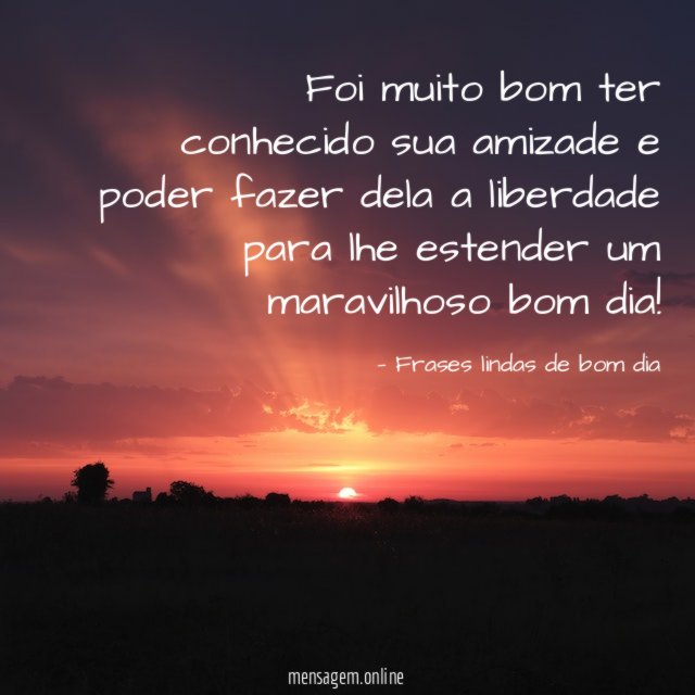 Maravilhoso bom dia
