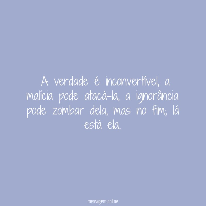 A verdade é inconvertível