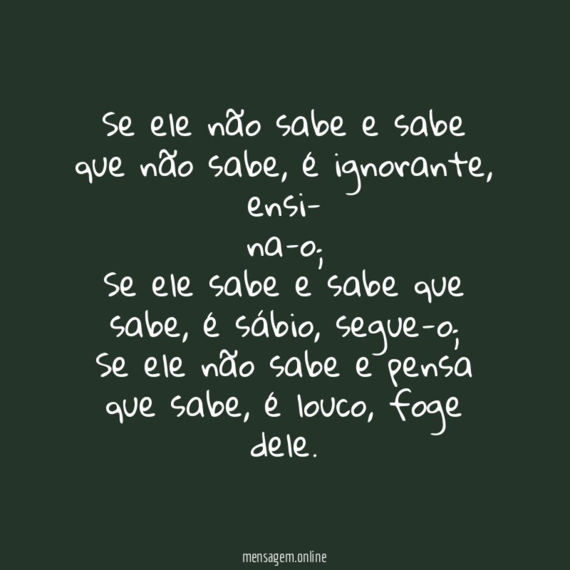 Se ele não sabe e sabe que não sabe