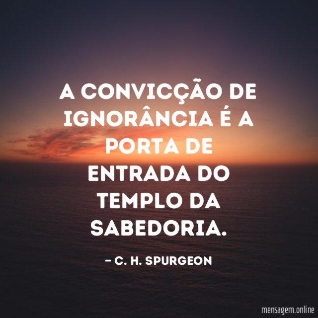A convicção de ignorância é a porta de