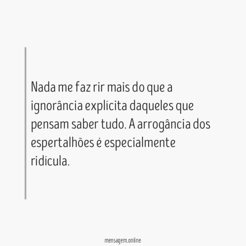 Nada me faz rir mais do que a