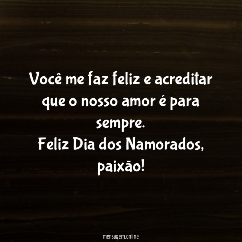 Feliz Dia dos Namorados, minha paixão