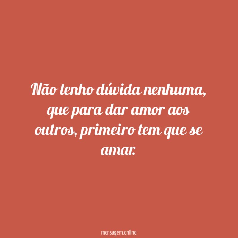 Não tenho dúvida nenhuma