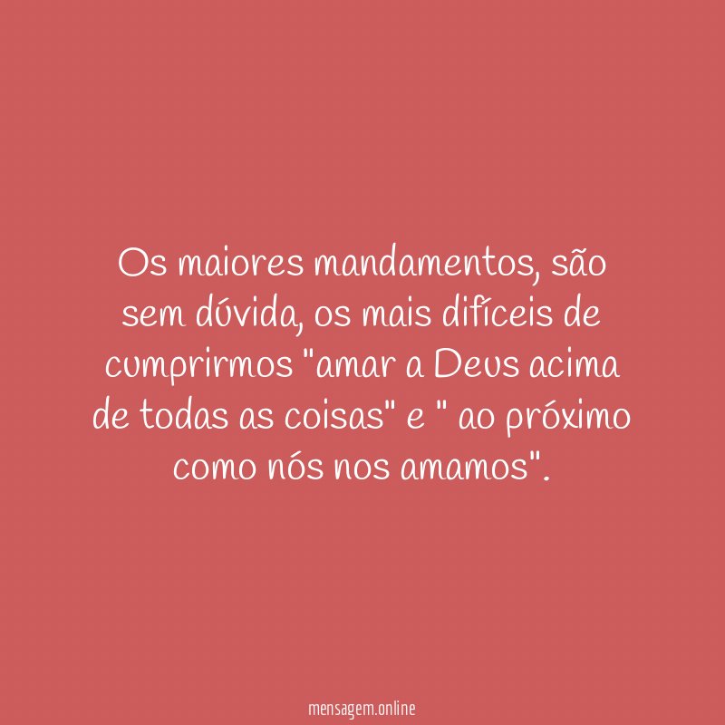 Os maiores mandamentos