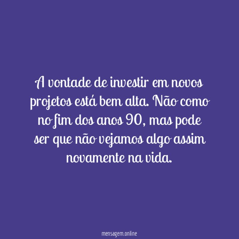 Investir em novos projetos