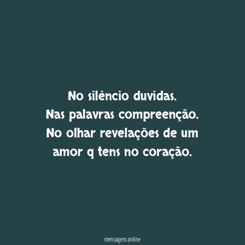 No silêncio duvidas