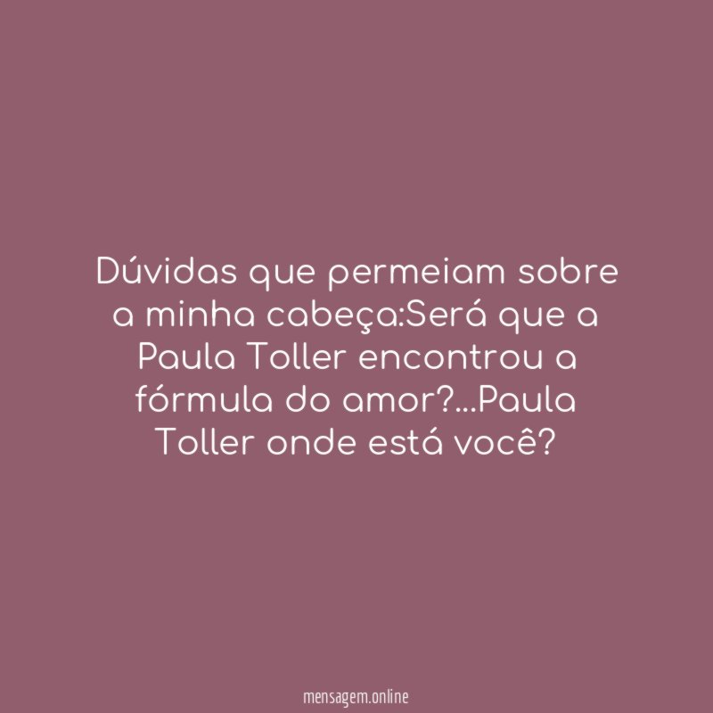 Dúvidas que permeiam sobre a minha cabeça