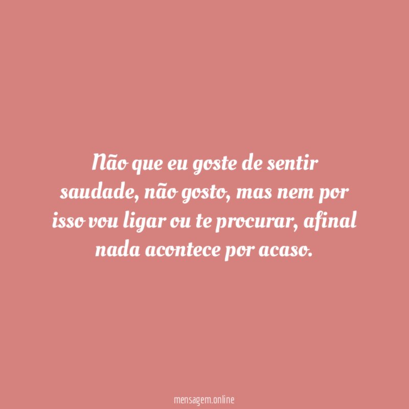 Nada acontece por acaso