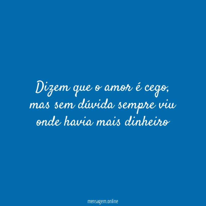 Dizem que o amor é cego