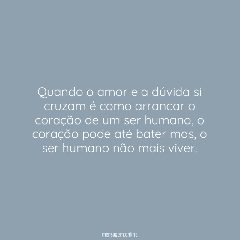 Quando o amor e a dúvida si cruzam