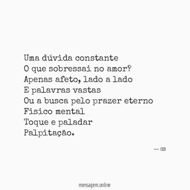 Uma dúvida constante O que sobressai no amor