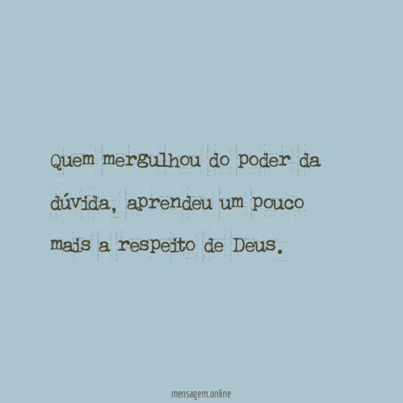 Quem mergulhou do poder da dúvida
