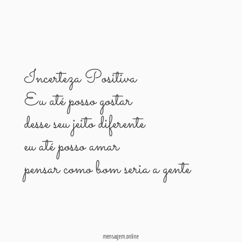 Incerteza Positiva