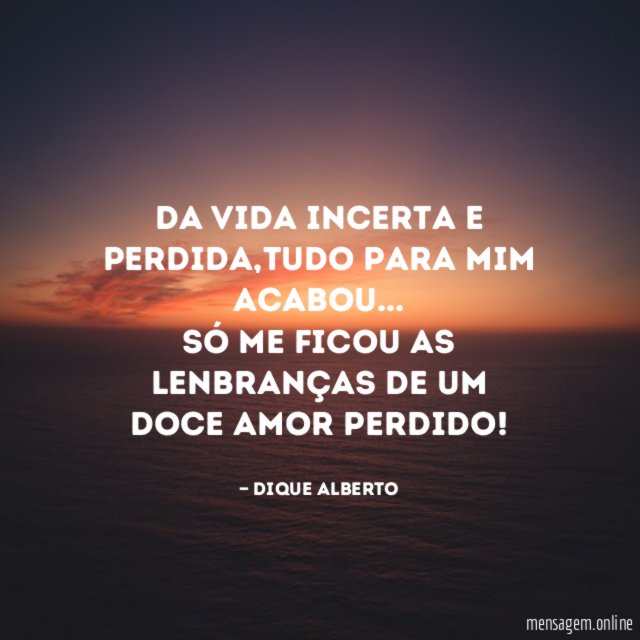 Da vida incerta e perdida