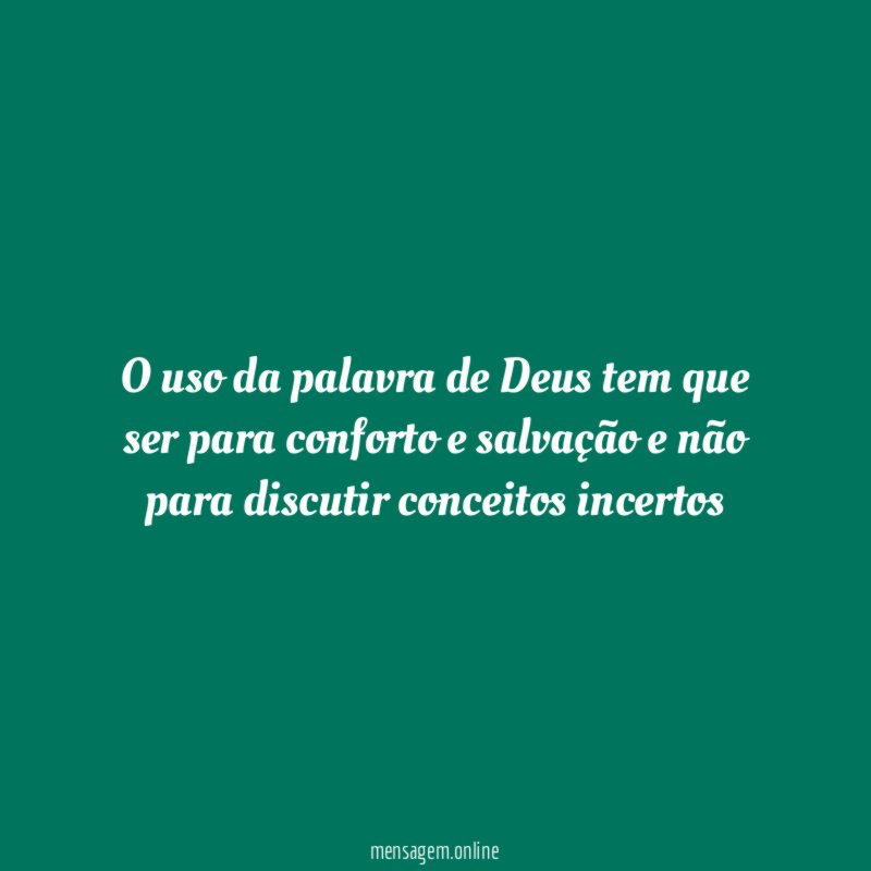O uso da palavra de Deus tem que