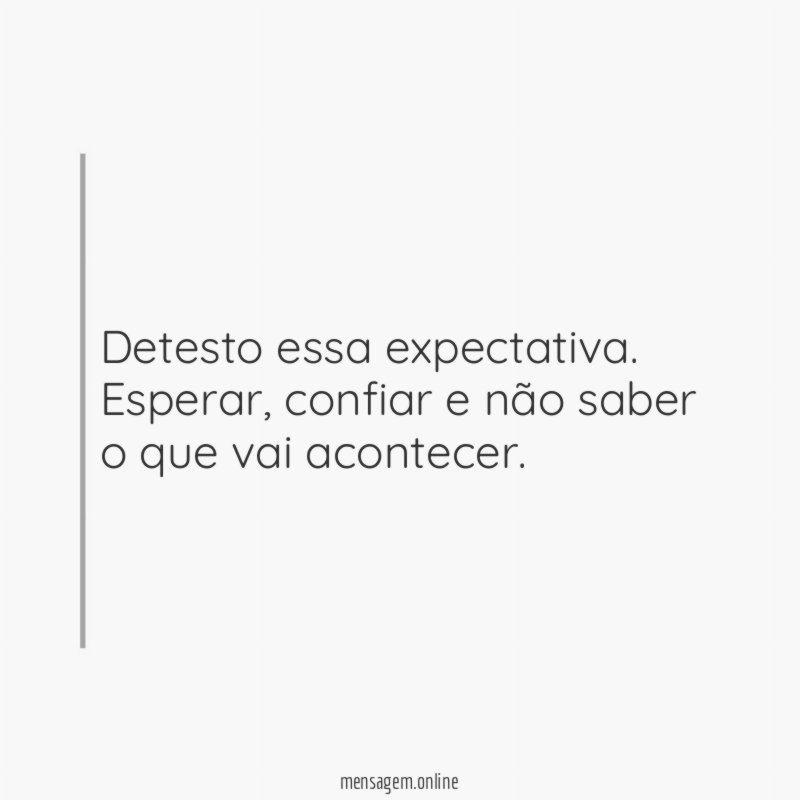 Esperar, confiar…