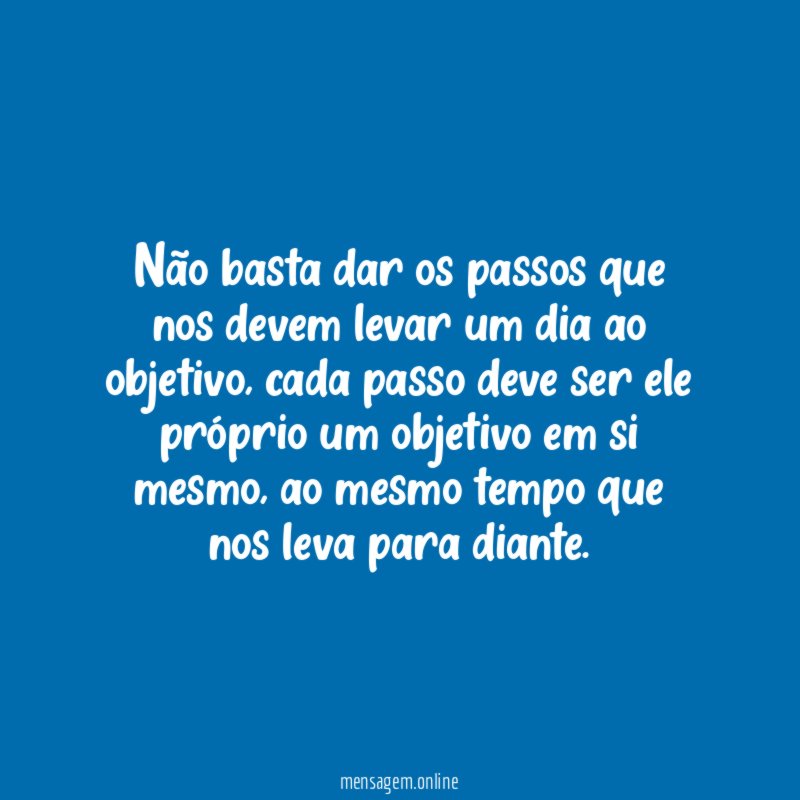 Não basta dar os passos que nos devem