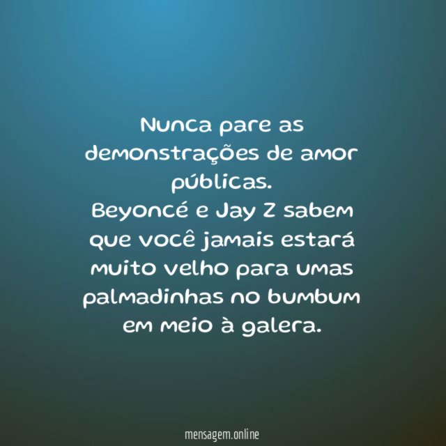 Demonstre seu amor publicamente