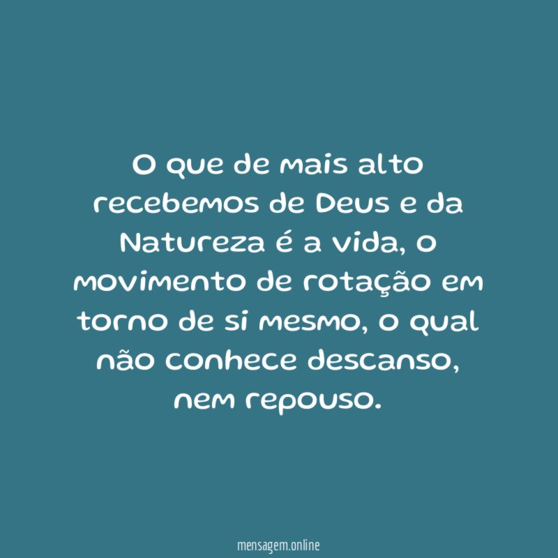 O que de mais alto recebemos de Deus