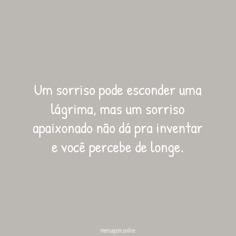 Um sorriso pode esconder uma lágrima