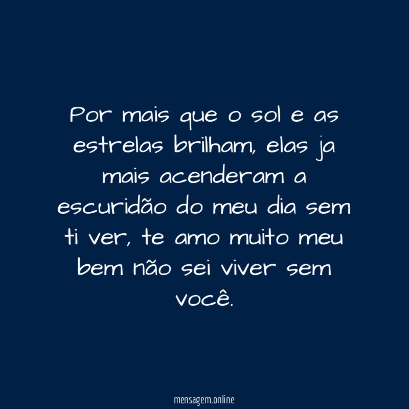 Por mais que o sol e as estrelas brilham