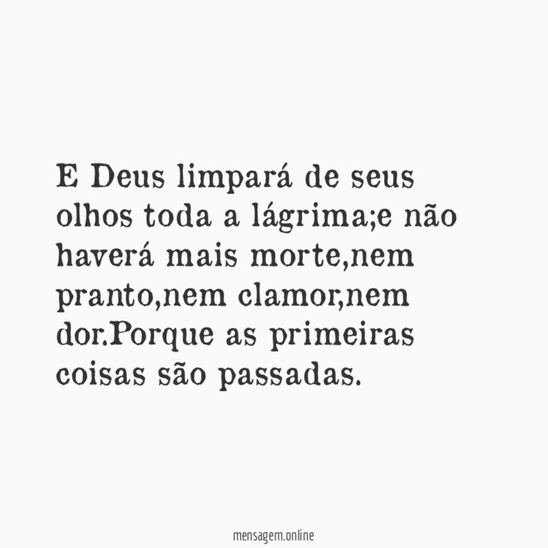 E Deus limpará de seus olhos toda a lágrima