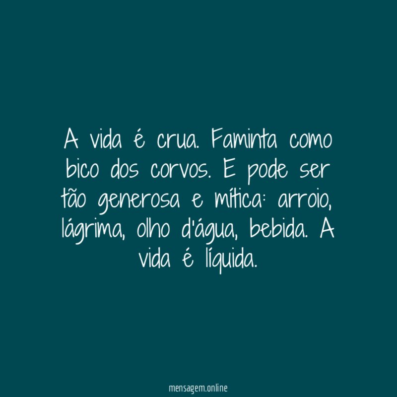 A vida é crua