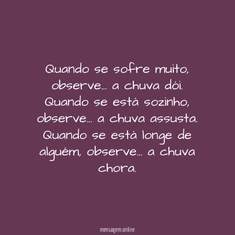 Quando se sofre muito