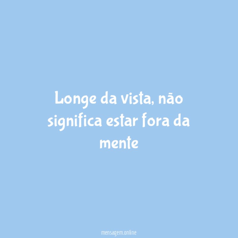 Longe da vista