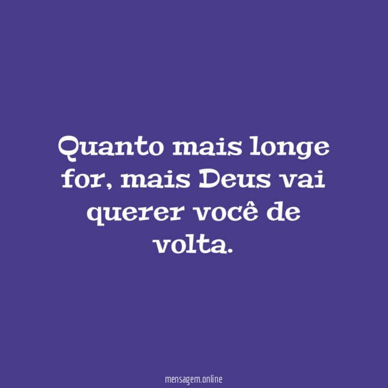 Quanto mais longe for
