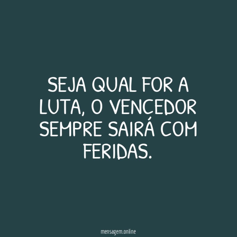 Seja qual for a luta