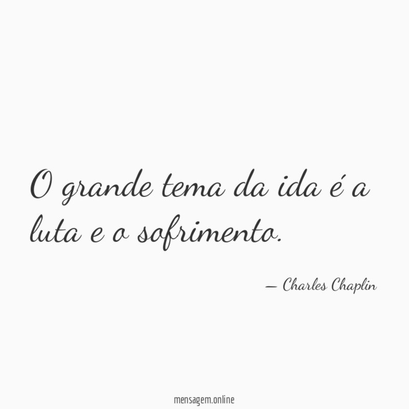 O grande tema da ida é a luta e o sofrimento