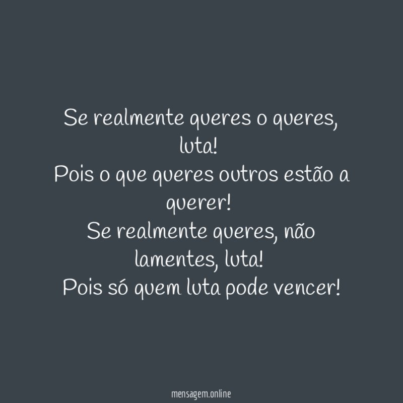 Se realmente queres o queres