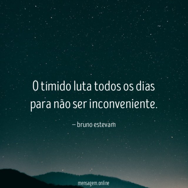 O tímido luta todos os dias para não ser inconveniente