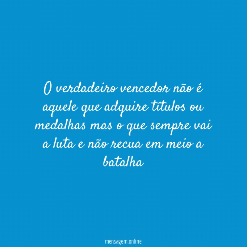 O verdadeiro vencedor não é aquele que adquire