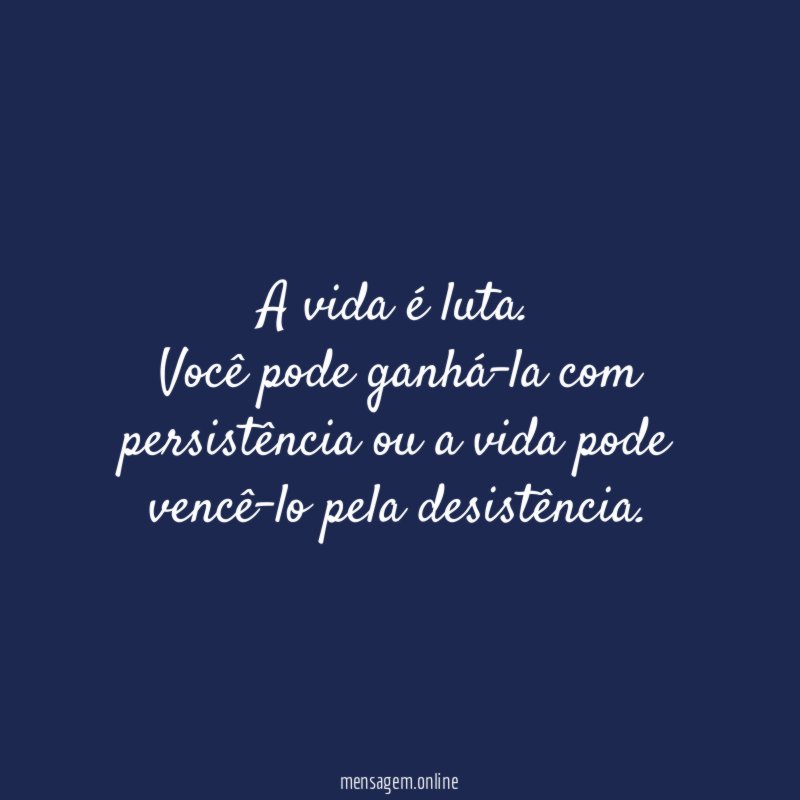 A vida é luta