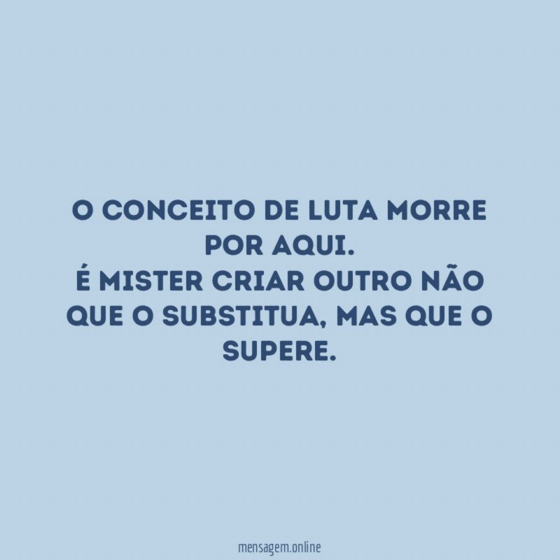 O conceito de luta morre por aqui