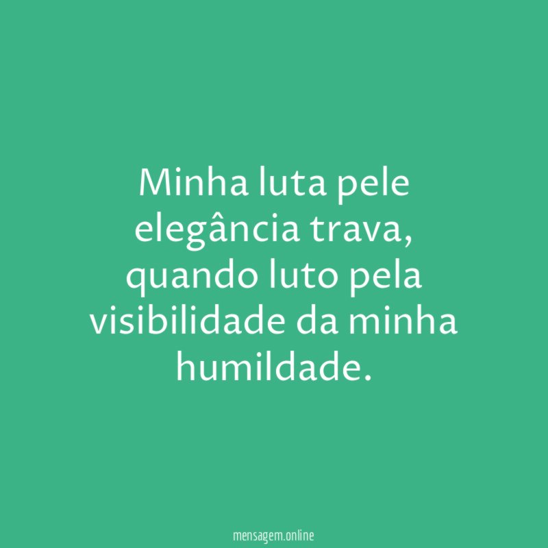 Minha luta pele elegância trava