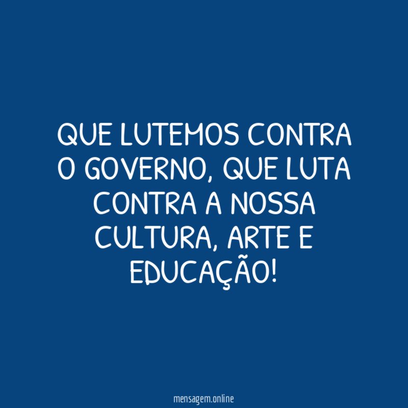 Que lutemos contra o governo
